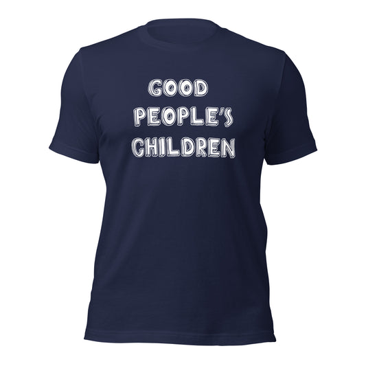 Good People's Children - Unisex t-shirt